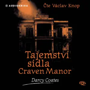 Tajemství sídla Craven Manor - Strašidelné domy- Darcy Coates - Audiokniha série
