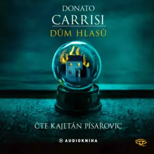 Dům hlasů - Pietro Gerber - Audiokniha série - Donato Carrisi