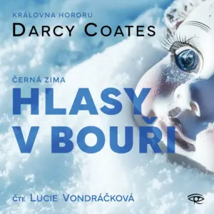 Hlasy v bouři - Audiokniha - Darcy Coates - Čte Lucie Vondráčková