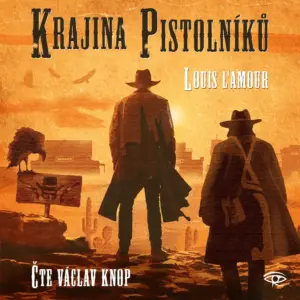 Krajina pistolníků - audiokniha - Louis L‘Amour - Václav Knop
