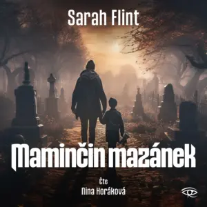 Maminčin mazánek - audiokniha - Sarah Flint - Nina Horáková