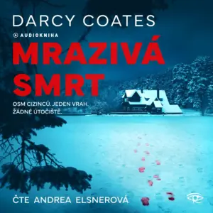 Mrazivá smrt - Darcy Coates - Andrea Elsnerová - Audikniha