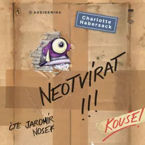 Neotvírat! Kouše! - Audiokniha série - Neotvírat!