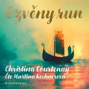 Ozvěny run - Runy - Christina Courtenay - Martina Kechnerová - Audiokniha série