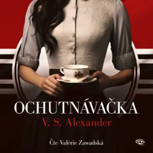 Ochutnávačka - audiokniha - V. S. Alexander - Valérie Zawadská