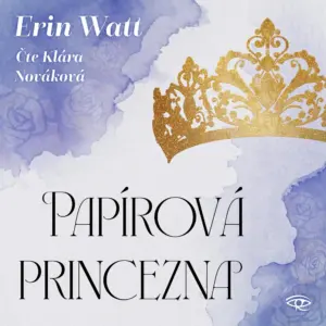 Papírová princezna - audiokniha - Erin Watt - Klára Nováková
