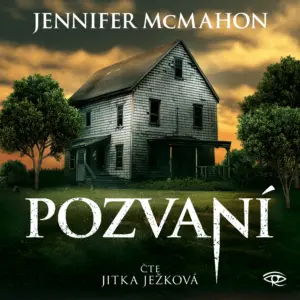 Pozvaní - audiokniha - Jennifer McMahon - Jitka Ježková