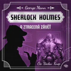 Sherlock Holmes a Ztracená závět - Fantastický Sherlock Holmes - Audiokniha série