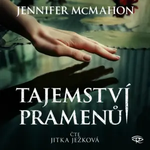 Tajemství pramenů - audiokniha - Jennifer McMahon - Jitka Ježková