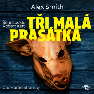 Šéfinspektor Robert Kett - Audiokniha série - Tři malá prasátka