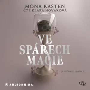 Ve spárech magie - Akademie Everfall - Mona Kasten - Klára Nováková - Audiokniha série