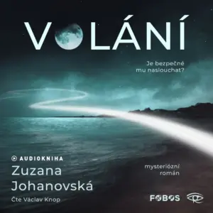 Volání - Zuzana Johanovská - Václav Knop - Audiokniha