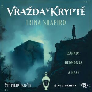 Vražda v kryptě - Záhady Redmonda a Haze - Audiokniha série