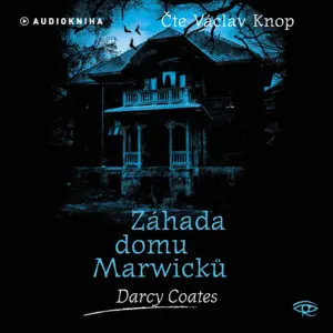 Záhada domu Mawicků - Strašidelné domy- Darcy Coates - Audiokniha série