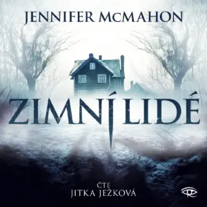 Zimní lidé - Audiokniha - Jennifer Mcmahon - Jitka Ježková